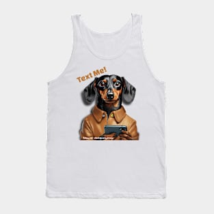 Text Me! Dachshund On Mobile Phone Tank Top